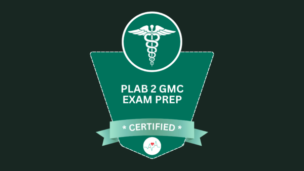 PLAB 2 GMC – UK Doctors Exam Prep